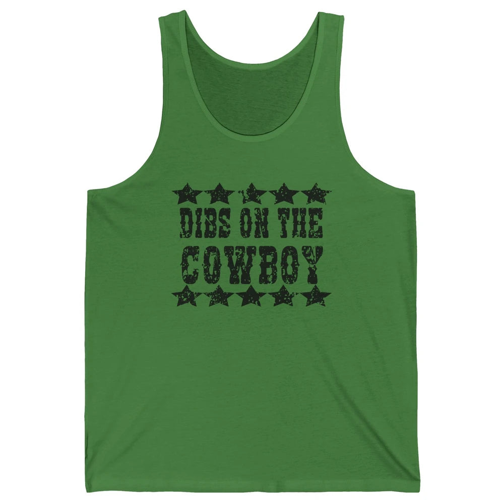 Retro Dibs On The Cowboy Western Country Cowgirl Rodeo Dad Unisex Jersey Tank