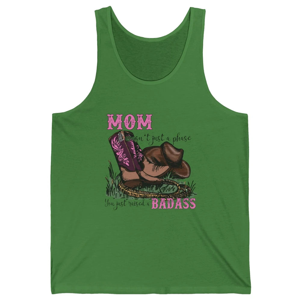 Retro Cowboy Boots It Wasn't Just A Phase Cowboy Mom Gift Unisex Jersey Tank