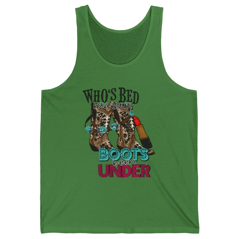 Retro Cowgirl Boots Whose Bed Your Boots Been Under Western Unisex Jersey Tank