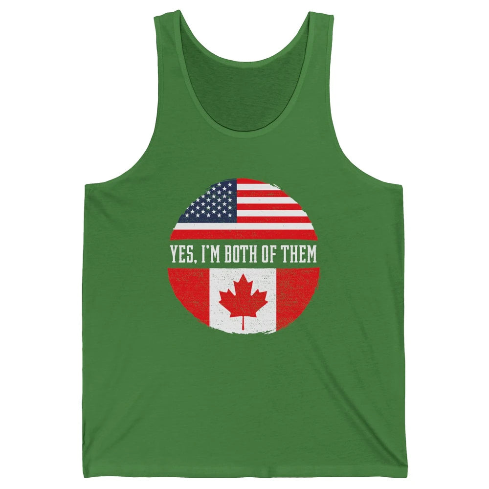 Proud American Canadian Yes I Am Both of Them Unisex Jersey Tank