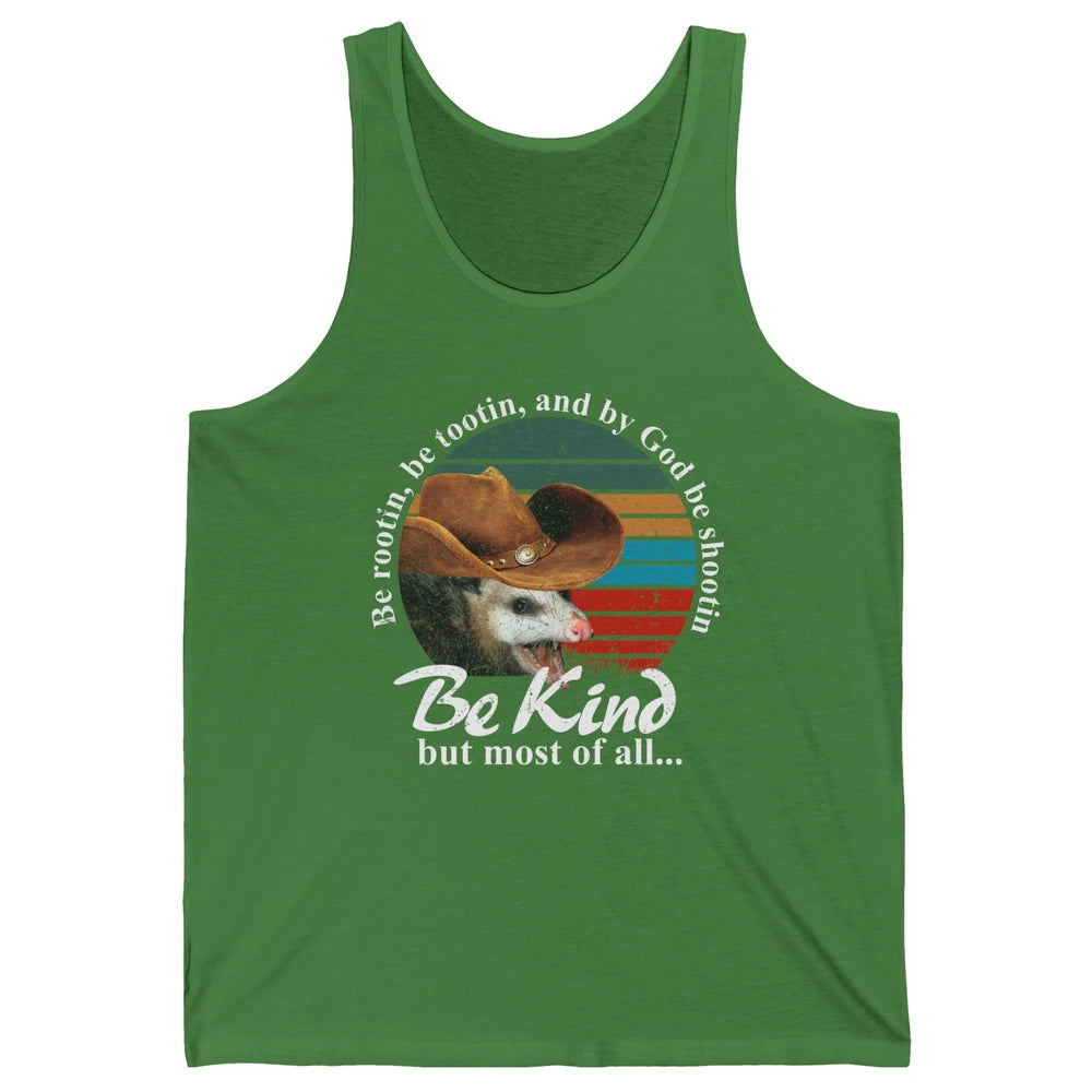 Retro Cowboy Opossum Be Rooting Be Shooting Be Kind Western Unisex Jersey Tank
