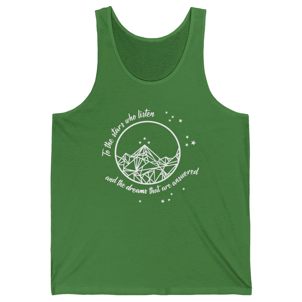Night To The Stars Who Listen And Dreams That Are Answered Unisex Jersey Tank