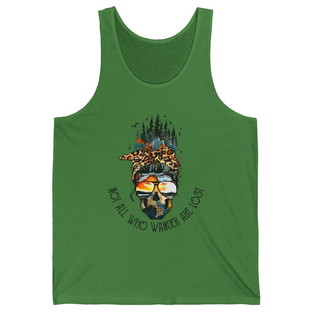Not All Who Wander Are Lost Skull Mountain Camping Hiking Unisex Jersey Tank