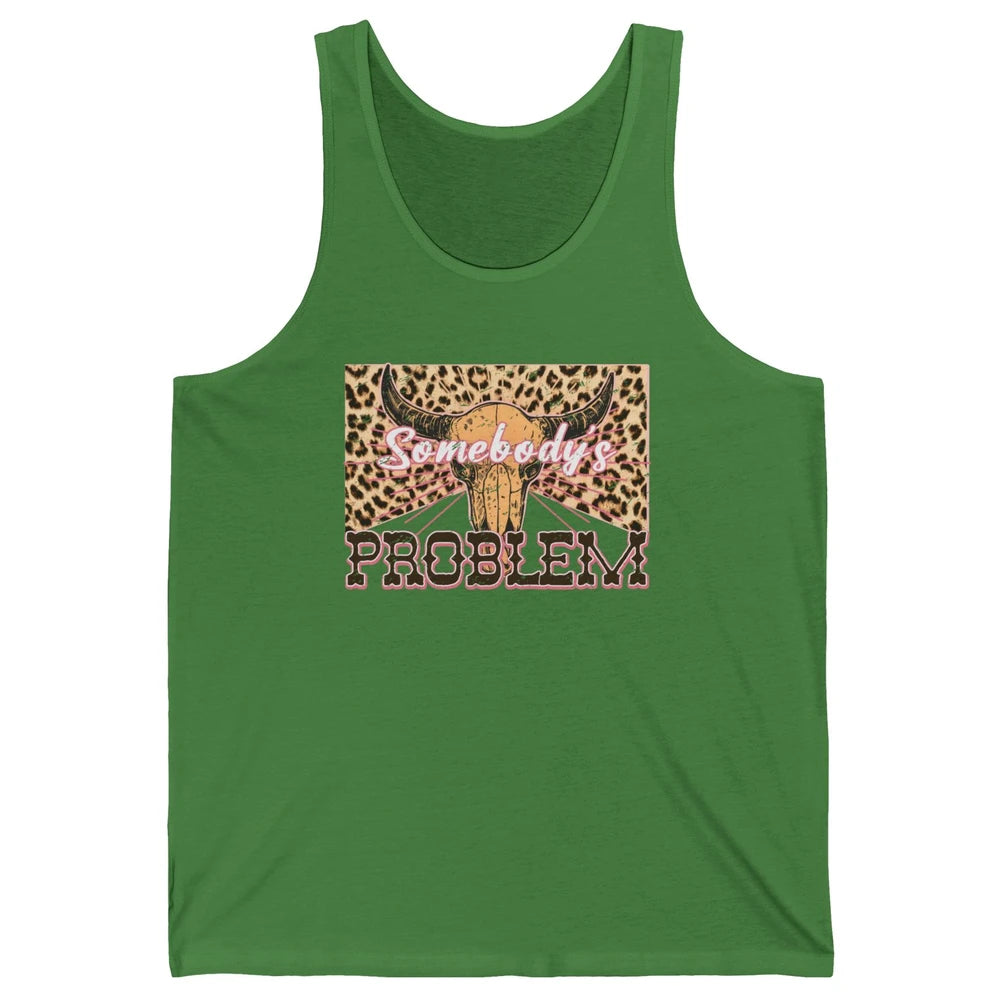 Retro Leopard Boho Bull Skull Somebody's Problem Western Unisex Jersey Tank