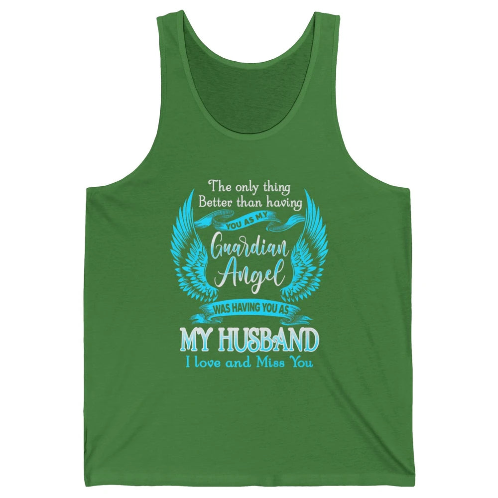 My Husband Is Guardian Angel Heaven Wings Love and Miss You Unisex Jersey Tank