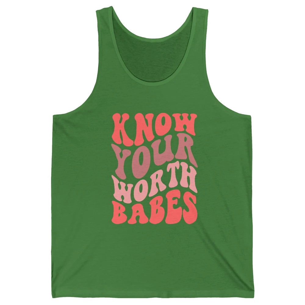 Retro Know Your Worth Babes Positive Mind Happy Life Unisex Jersey Tank