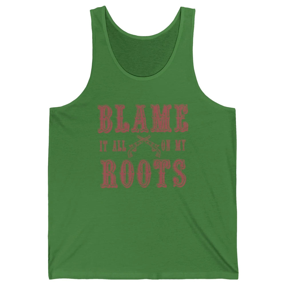 Retro Cowboy Boots Hat Blame It On My Roots Western Cowgirls Unisex Jersey Tank