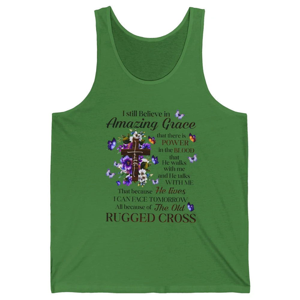 Retro Christian Jesus Cross I Still Believe In Amazing Grace Unisex Jersey Tank
