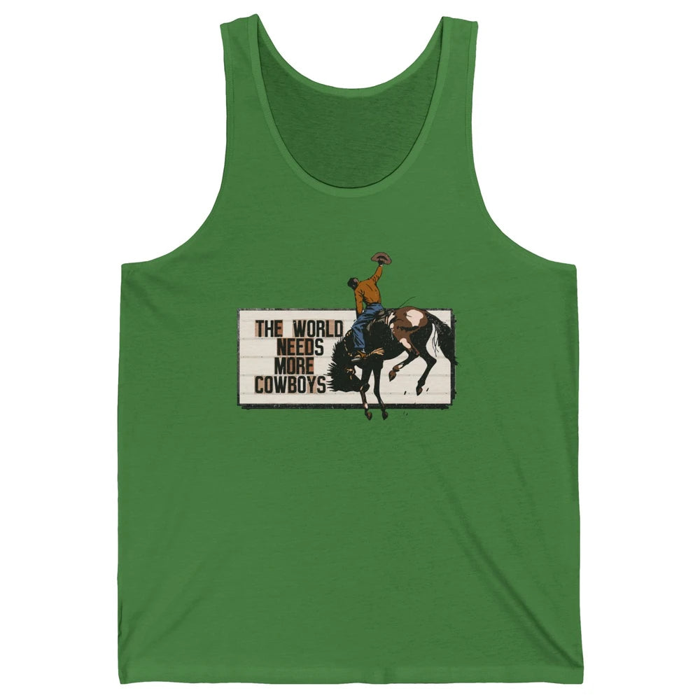 Retro Cowboy Bucking Horse World Needs More Cowboy Western Unisex Jersey Tank