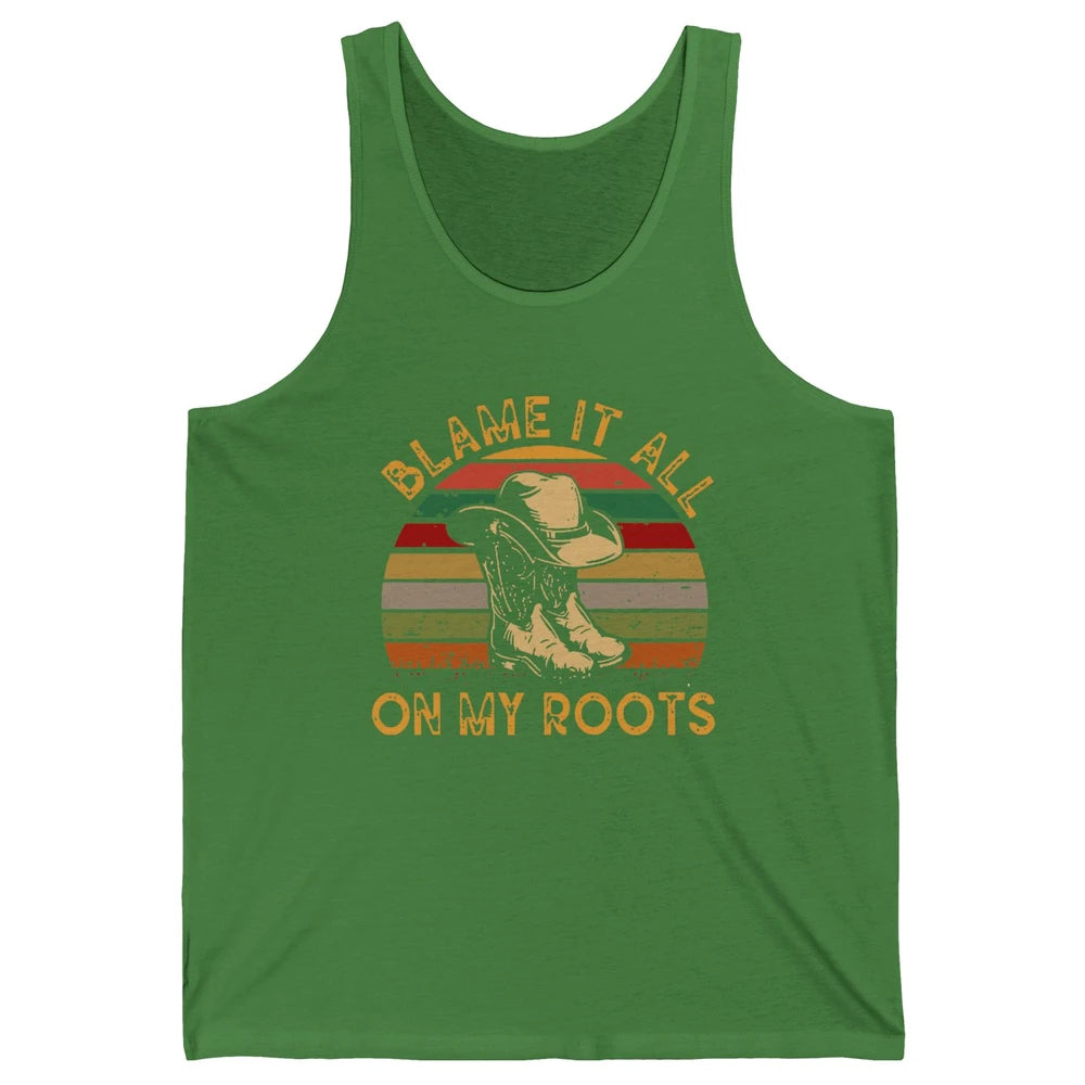 Retro Cowboy Boots Hat Blame It On My Roots Western Cowgirls Unisex Jersey Tank