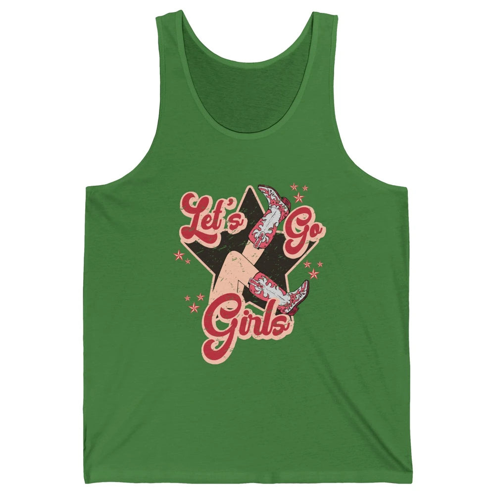 Retro Cowgirl Boots Let's Go Girls Western Country Southern Unisex Jersey Tank