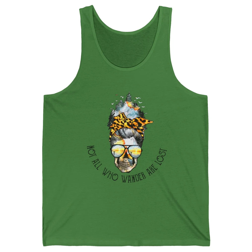 Not All Who Wander Are Lost Skull Mountain Camping Hiking Unisex Jersey Tank