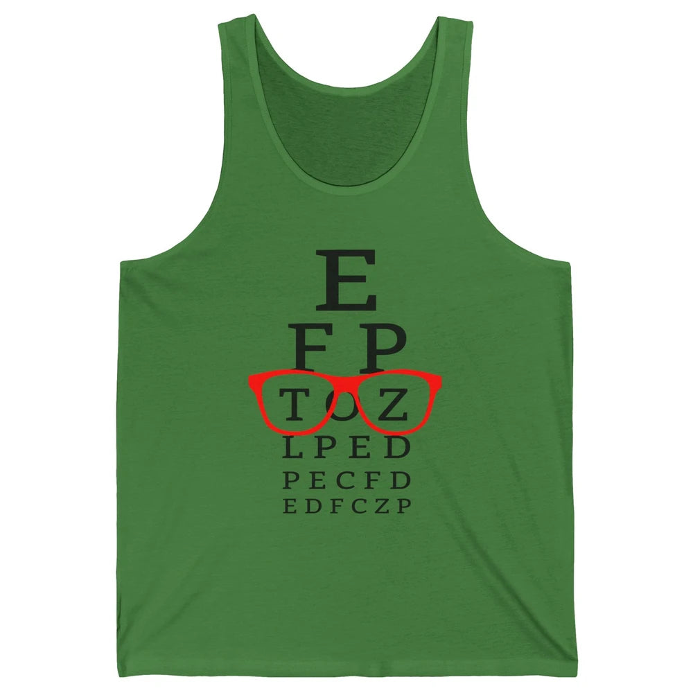 Optometry Eye Chart Glasses Optician Optometrist Life Unisex Jersey Tank