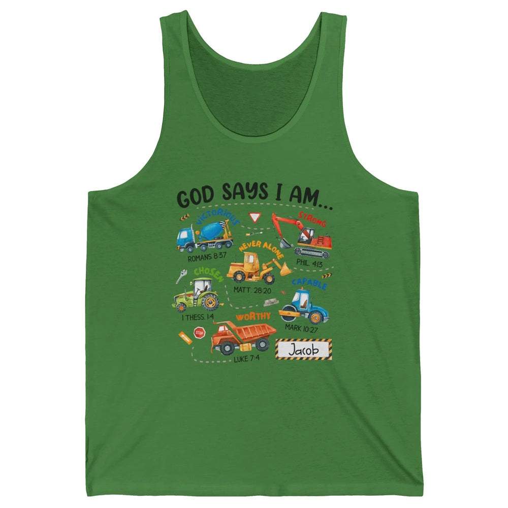 God Says I Am Construction Christian Bible Truck Excavator Unisex Jersey Tank