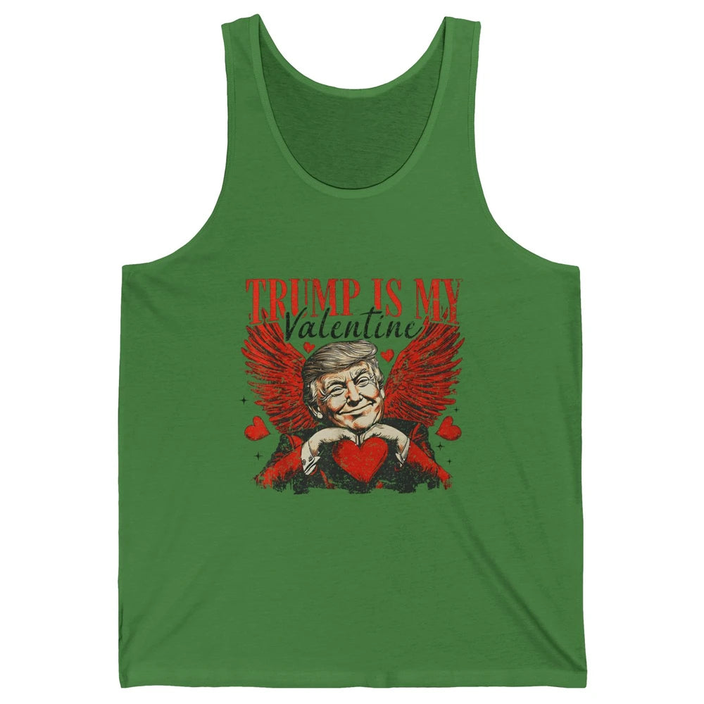 Trump Is My Valentine Funny Cupid Donald Trump Sarcastic Love President Angel Valentine's Day Unisex Jersey Tank