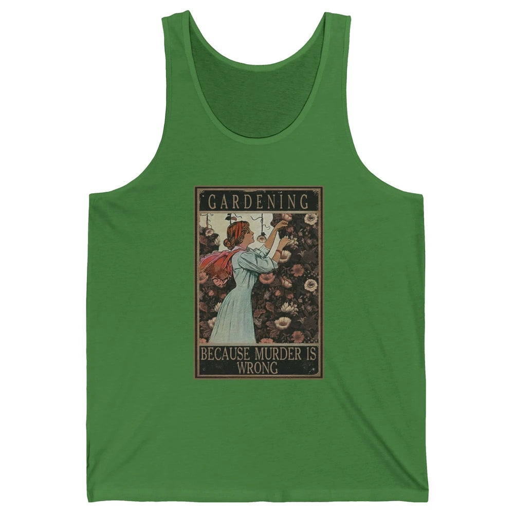 Retro Plant Mom Gardening Because Murder Is Wrong Gardener Unisex Jersey Tank
