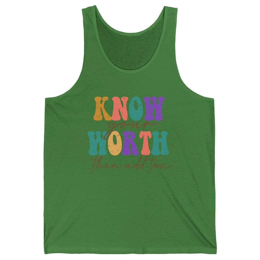 Retro Groovy Know Your Worth Then Add Tax Positive Mind Unisex Jersey Tank