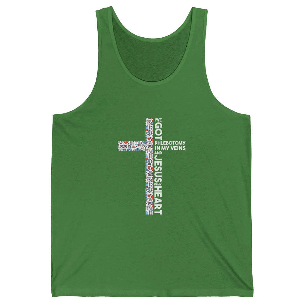 Phlebotomy In My Veins Phlebotomist Jesus Faith Cross Nurse Unisex Jersey Tank