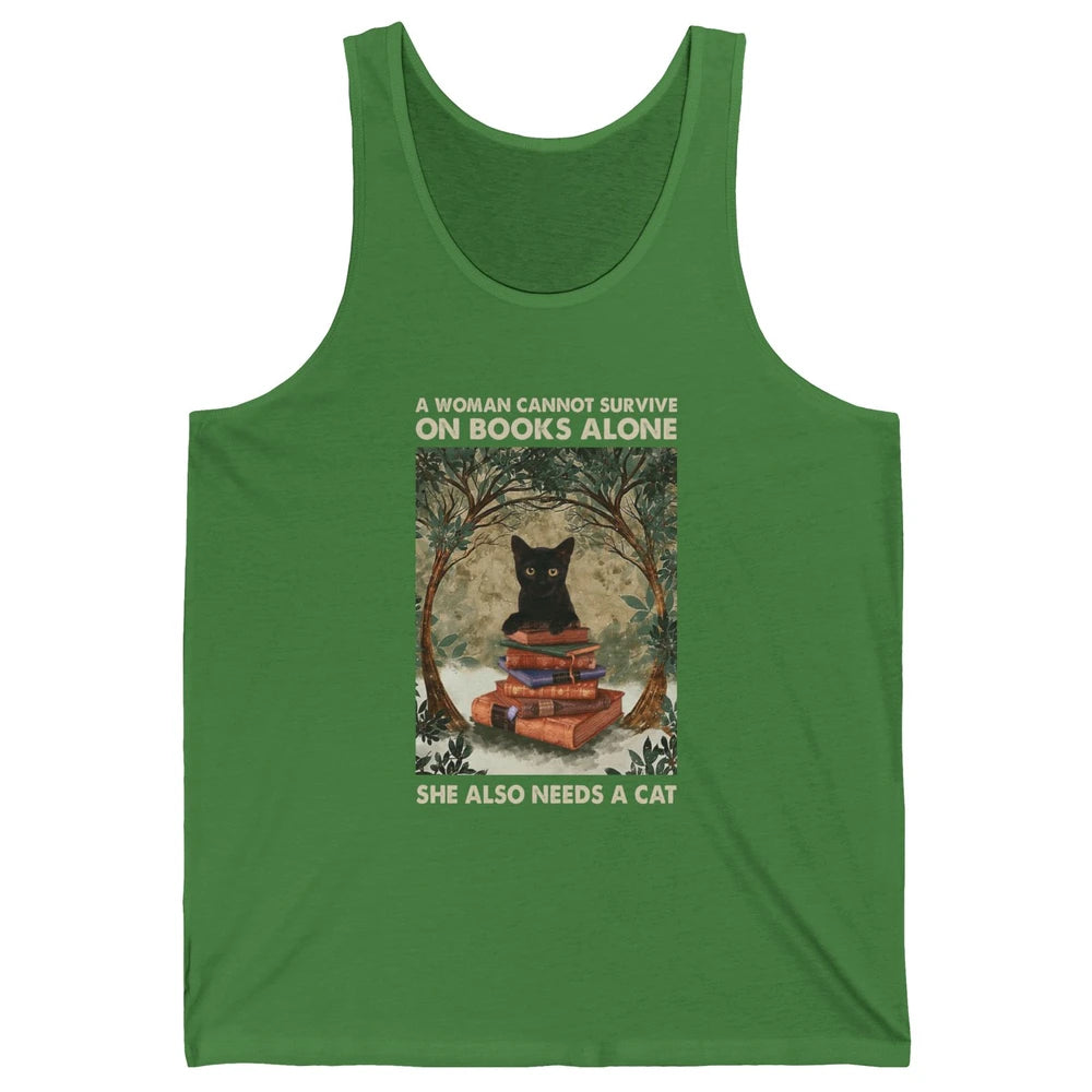 A Woman Cannot Survive On Books Alone She Also Needs A Cat Unisex Jersey Tank