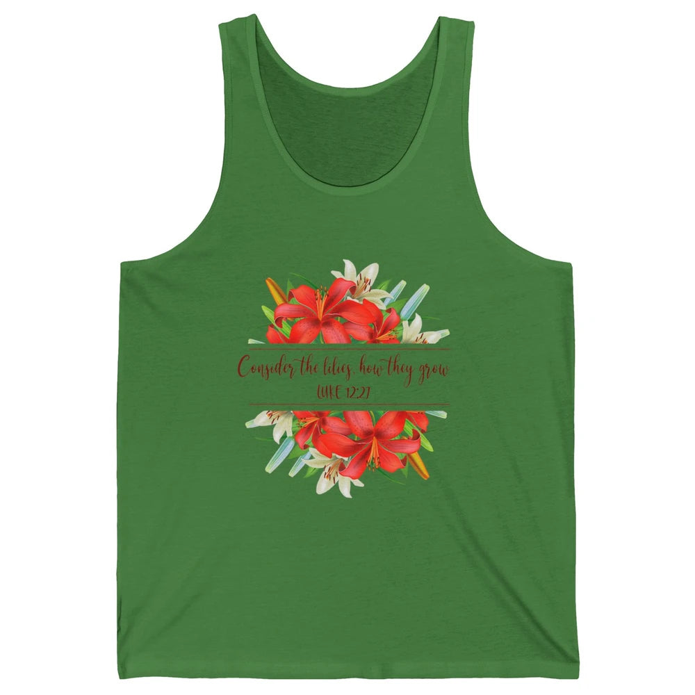 Floral Consider The Lilies Christian Jesus God Bible Verse Unisex Jersey Tank
