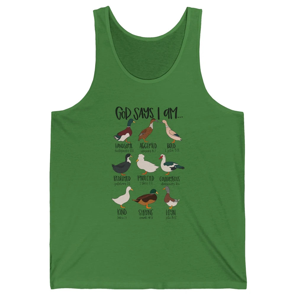 Duck Types Christian God Says I Am Bible Verse Religious Unisex Jersey Tank