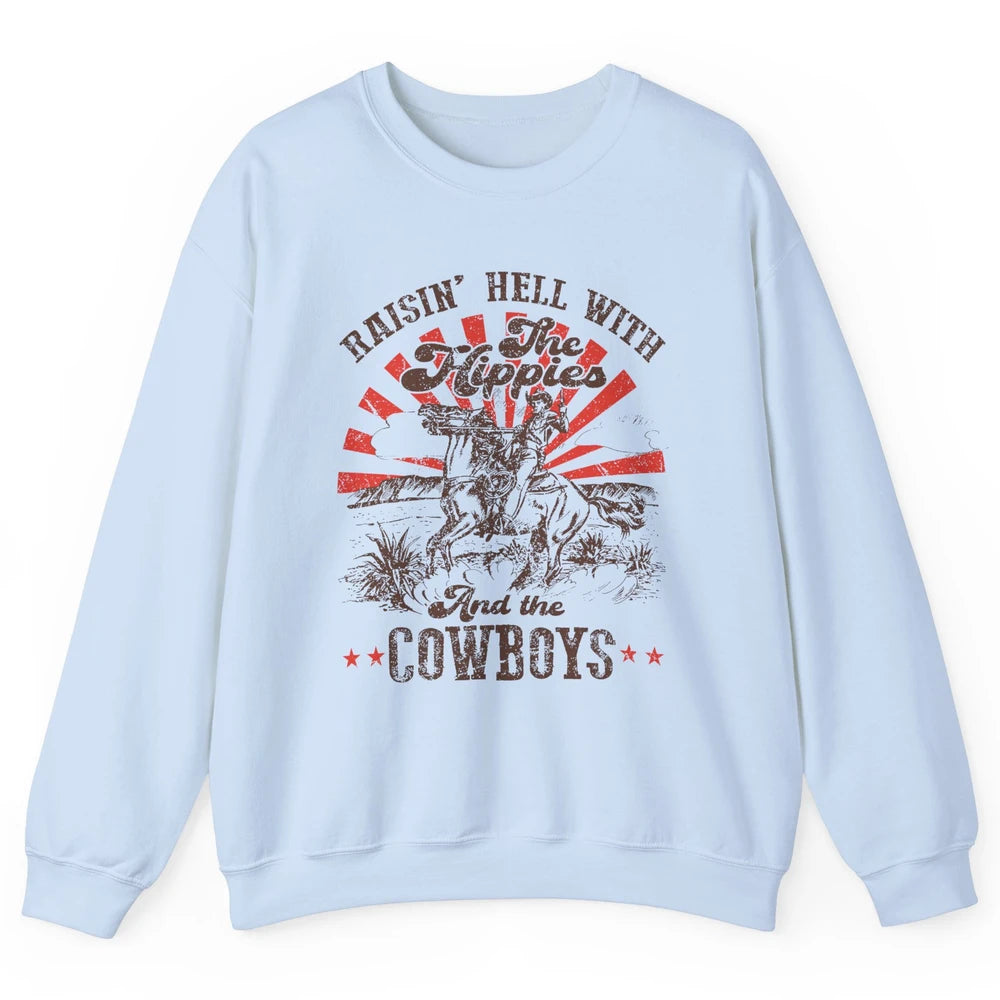 Retro Cowboy Raising Hell With Hippies And Cowboy Western Unisex Crewneck Sweatshirt
