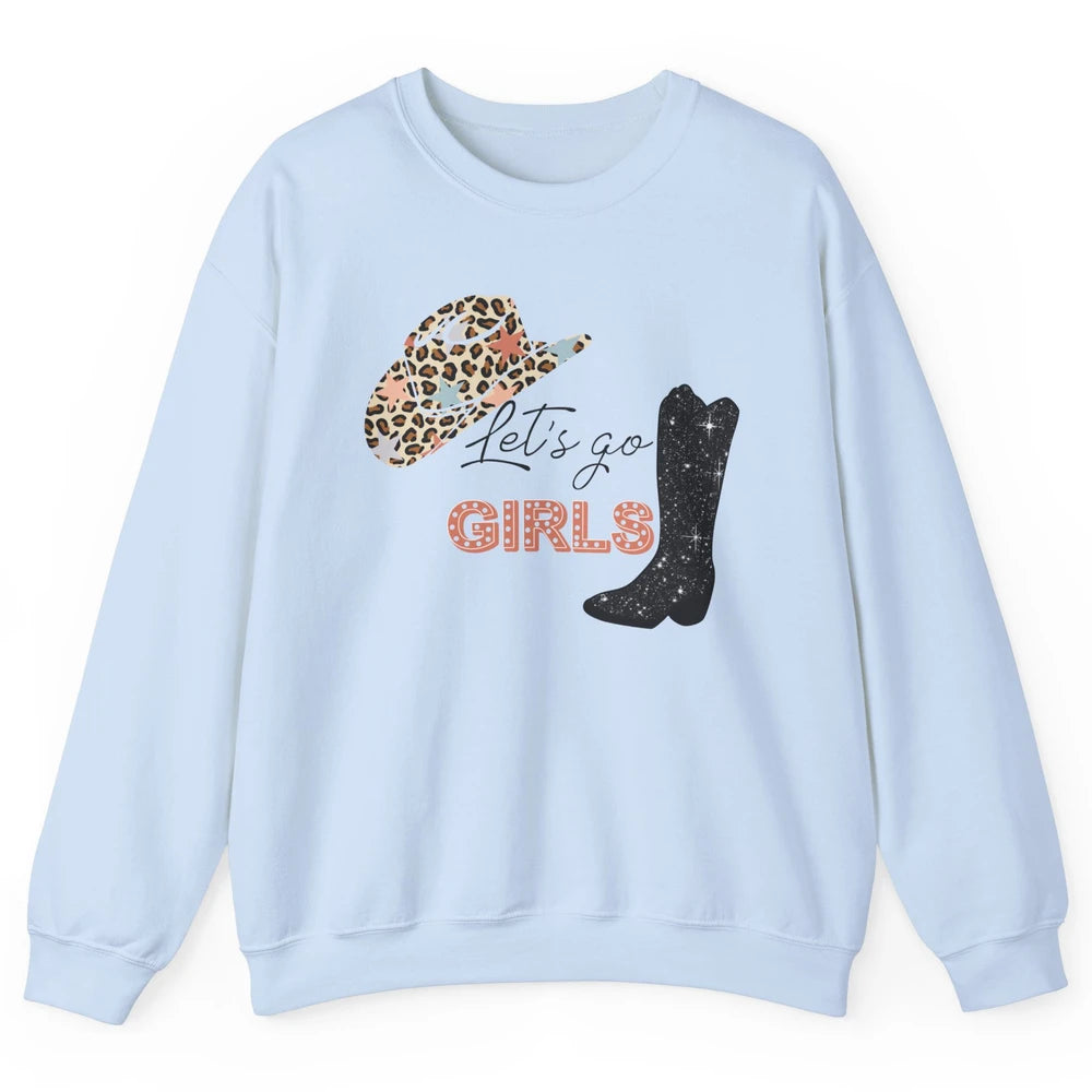 Retro Leopard Cowboy Boots Let's Go Girls Western Cowgirls Unisex Crewneck Sweatshirt