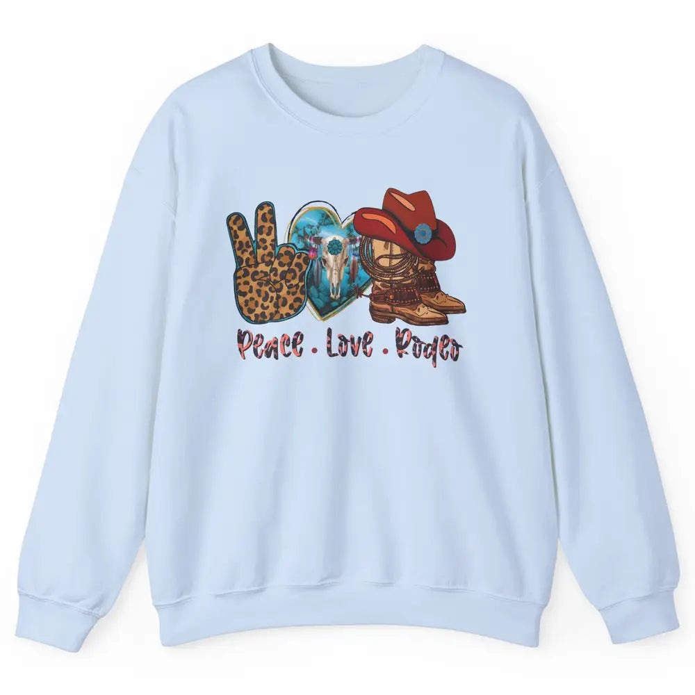 Retro Peace Love Rodeo Cowboy Boots And Hat Western Country Unisex Crewneck Sweatshirt