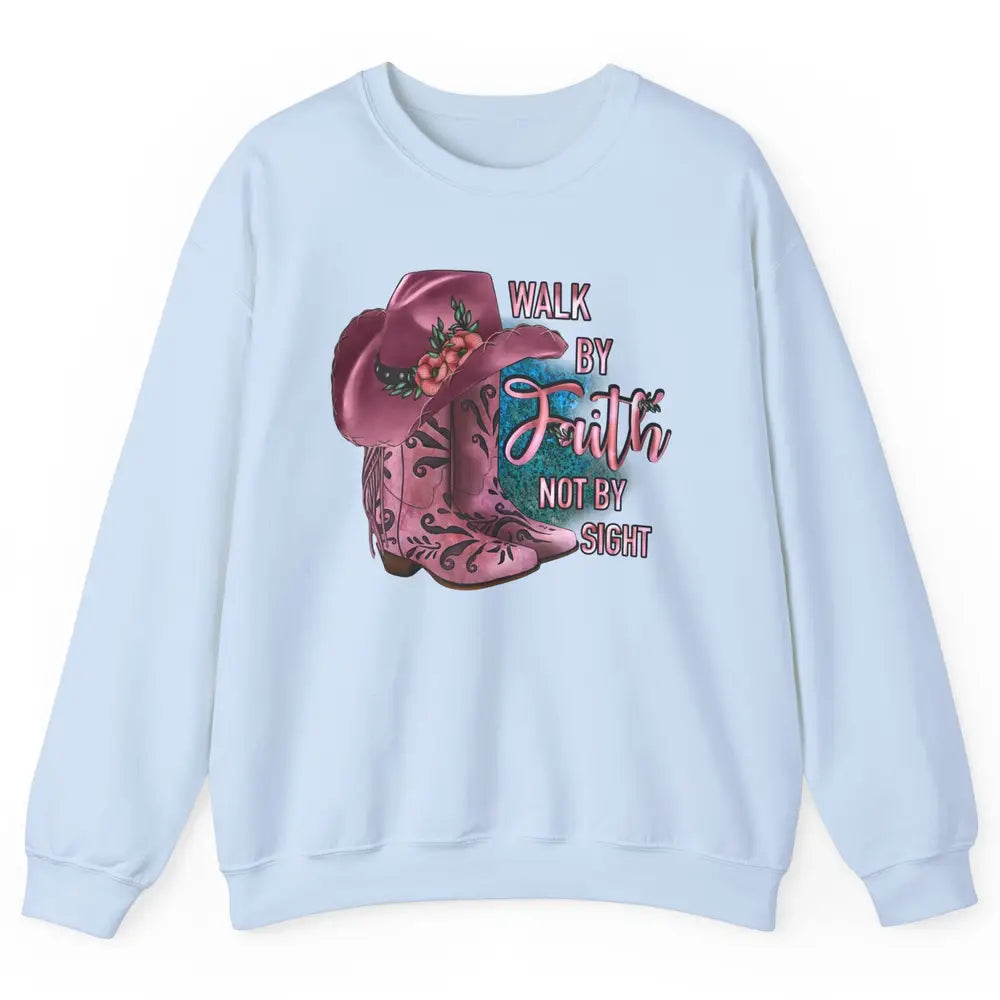 Retro Cowboy Boot Walk By Faith Not By Sight Western Cowgirl Unisex Crewneck Sweatshirt