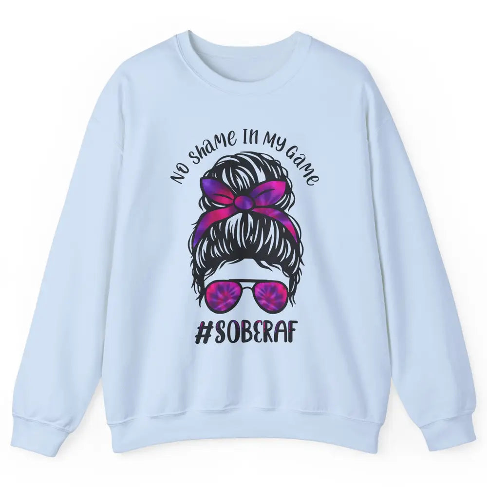 No Shame In My Game Sober AF Colorful Messy Hair Bun Support Unisex Crewneck Sweatshirt