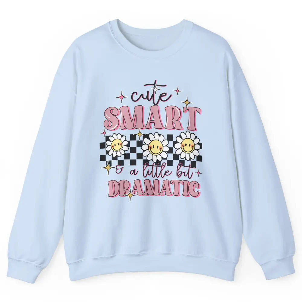 Retro Groovy Cute Smart & A Little Bit Dramatic Cute Girl Unisex Crewneck Sweatshirt