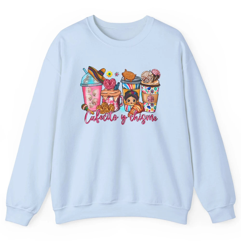 Mexican Drink Coffee Cafecito y Chisme Cinco de Mayo Fiesta Unisex Crewneck Sweatshirt