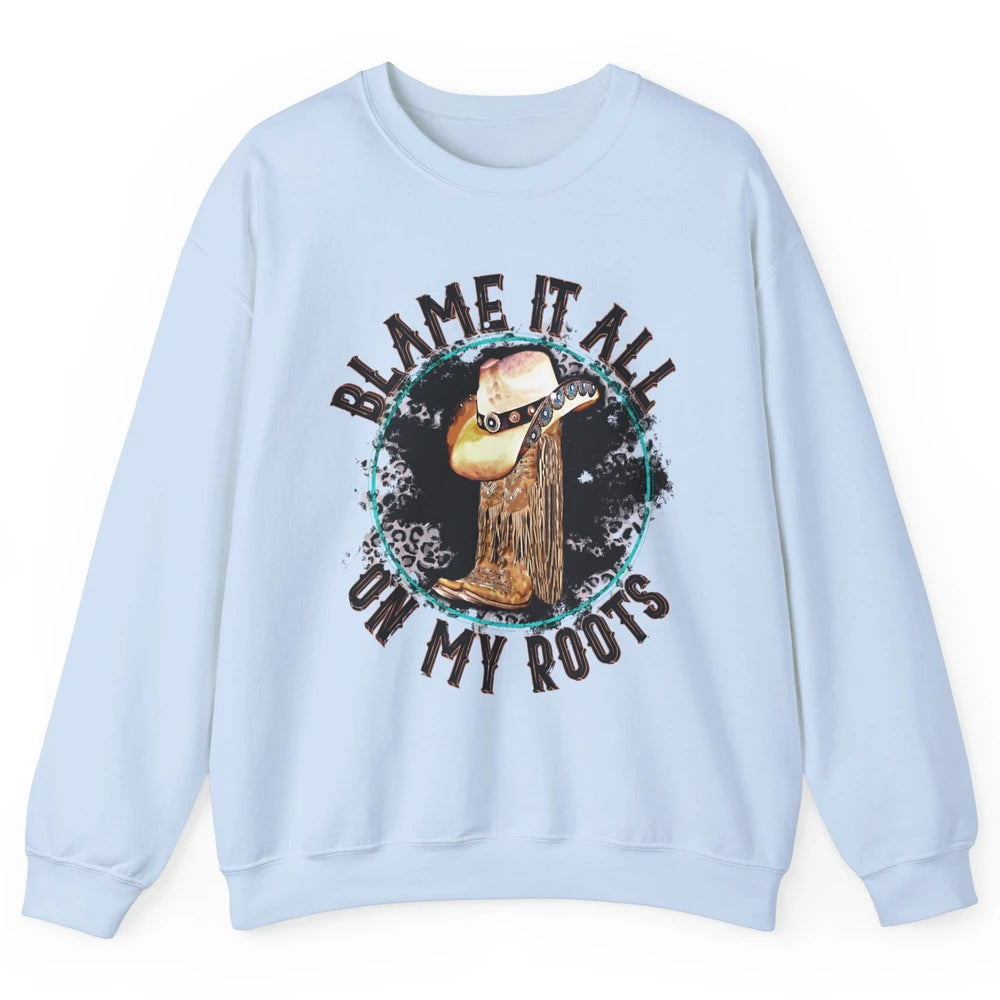 Retro Leopard Cowboy Boots Blame It On My Roots Western Girl Unisex Crewneck Sweatshirt