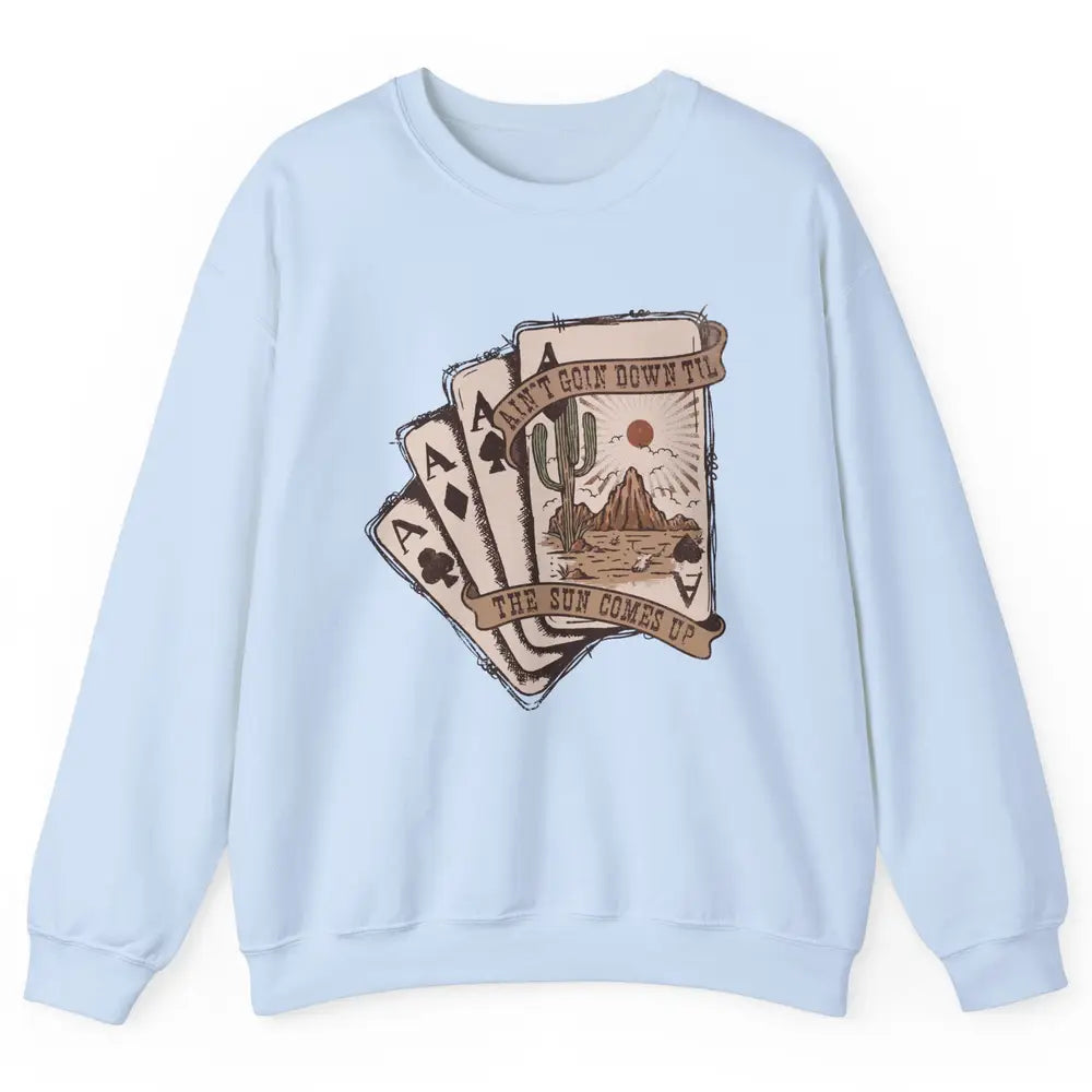 Retro Desert Sunset Cards Ain't Going Down Western Country Unisex Crewneck Sweatshirt