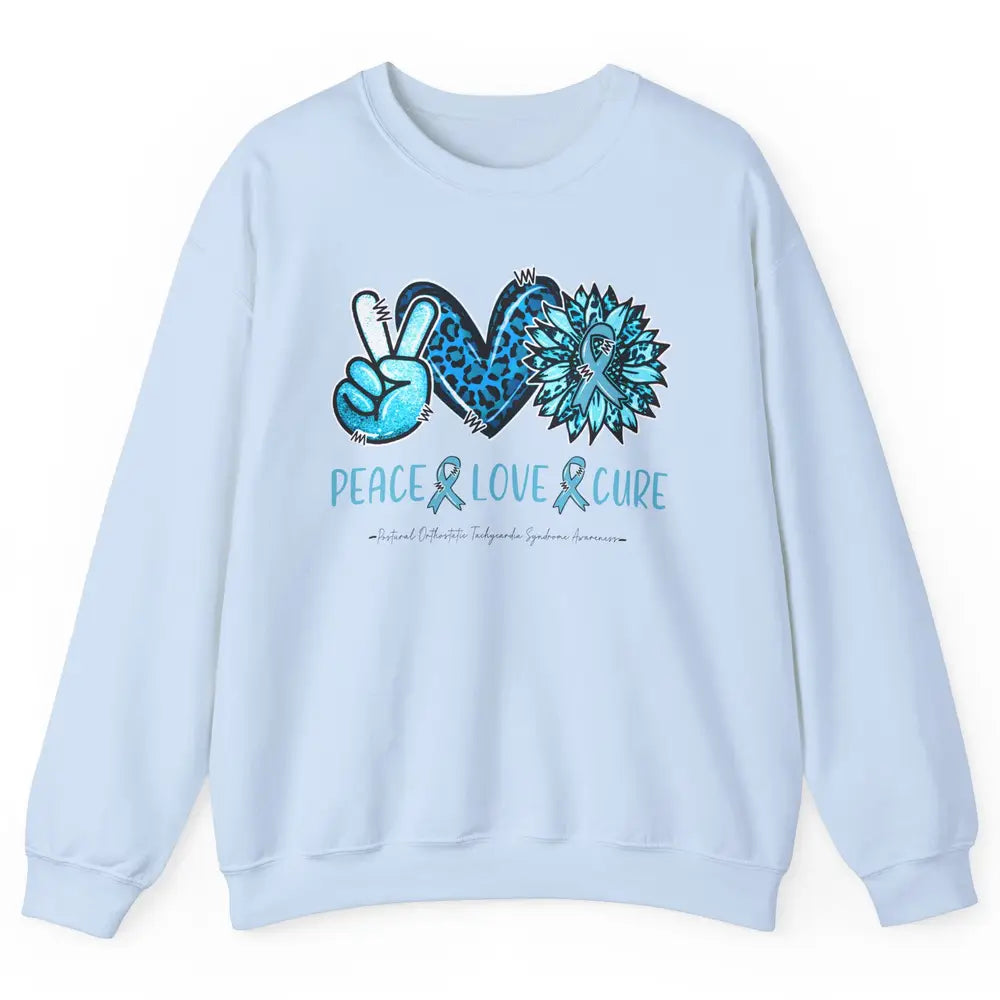 POTS Postural Orthostatic Tachycardia Peace Love Cure Unisex Crewneck Sweatshirt