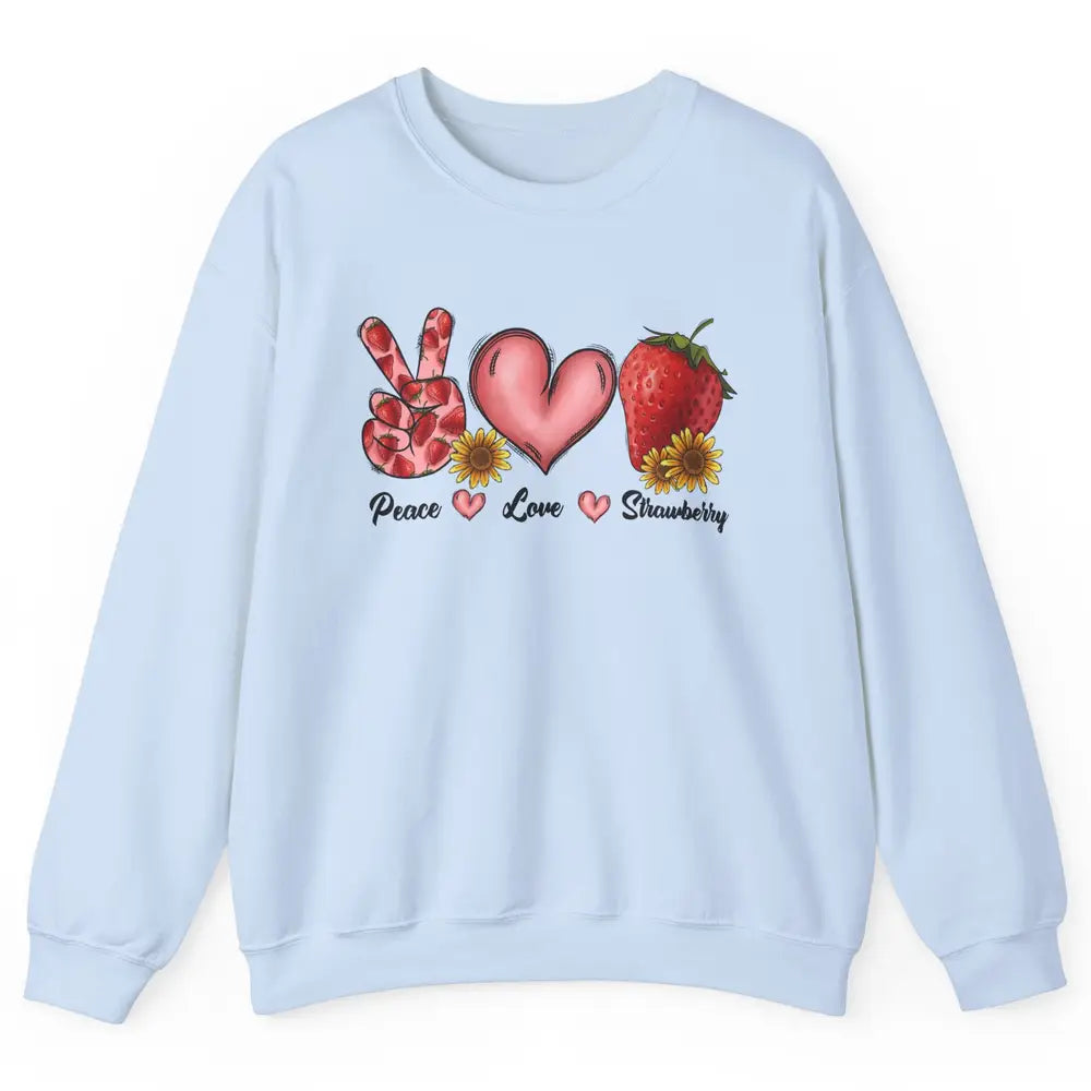 Peace Love Strawberry Strawberries Lover Strawberry Festival Unisex Crewneck Sweatshirt