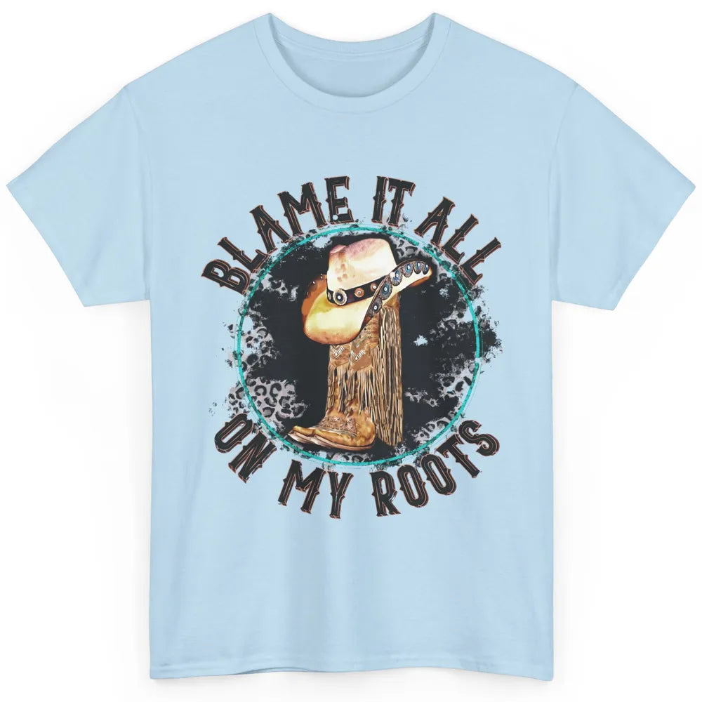 Retro Leopard Cowboy Boots Blame It On My Roots Western Girl Classic Unisex T-Shirt
