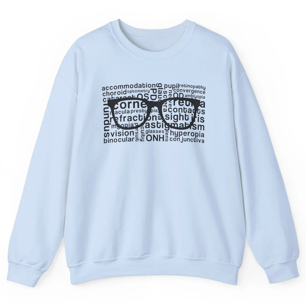 Optometry Glasses Ophthalmologist Optometrist Optician Gift Unisex Crewneck Sweatshirt