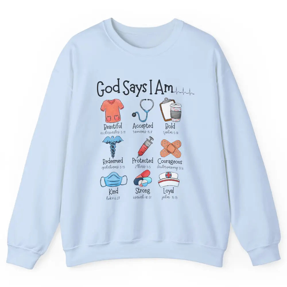 Nurse Christian God Says I Am Bible Verse Religious Western Unisex Crewneck Sweatshirt