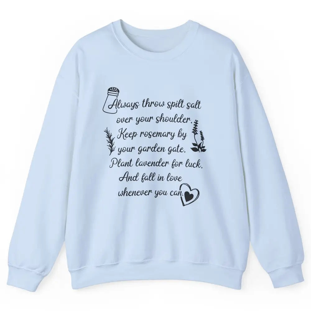 Practical Magic Witch Salt Rosemary Lavender Love Gardening Unisex Crewneck Sweatshirt