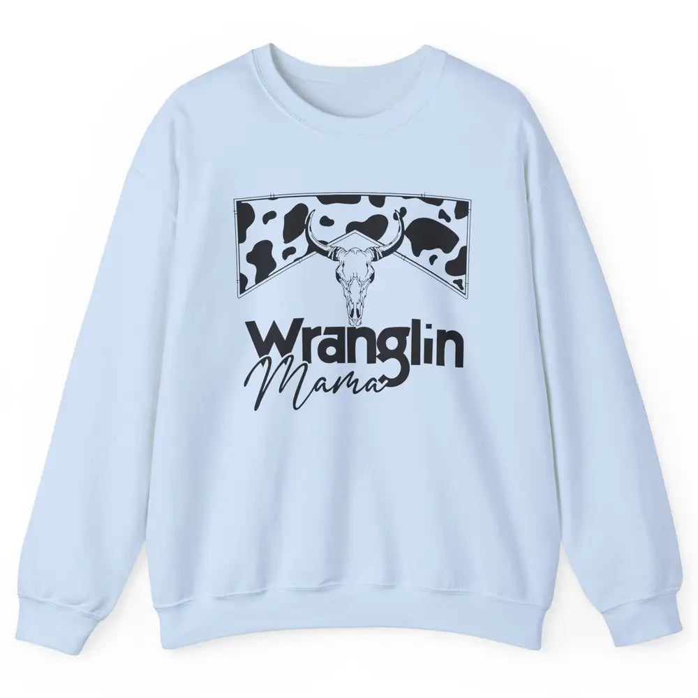 Retro Cowhide Bull Skull Wrangling Mama Western Country Girl Unisex Crewneck Sweatshirt