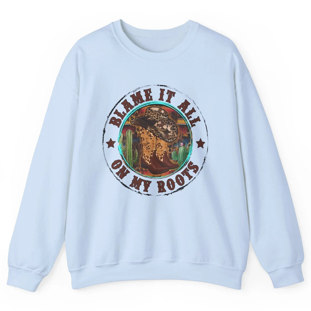 Retro Leopard Cowboy Boots Blame It On My Roots Western Girl Unisex Crewneck Sweatshirt