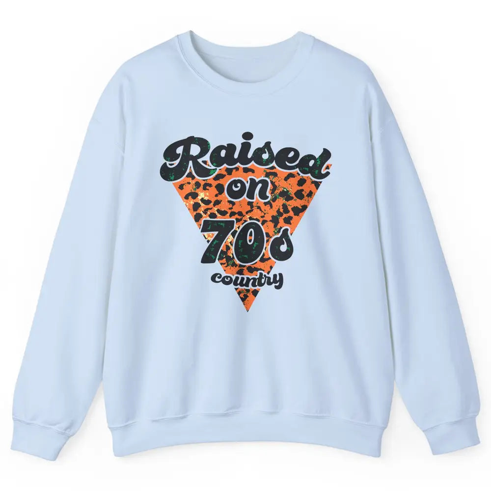 Retro Leopard Raised On 70s Country Western Cowboy Cowgirl Unisex Crewneck Sweatshirt