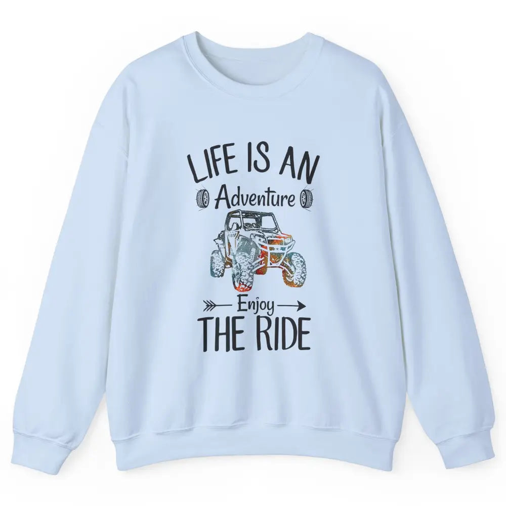 Retro Life Adventure Enjoy Ride UTV Offroad Riding SXS Mud Unisex Crewneck Sweatshirt