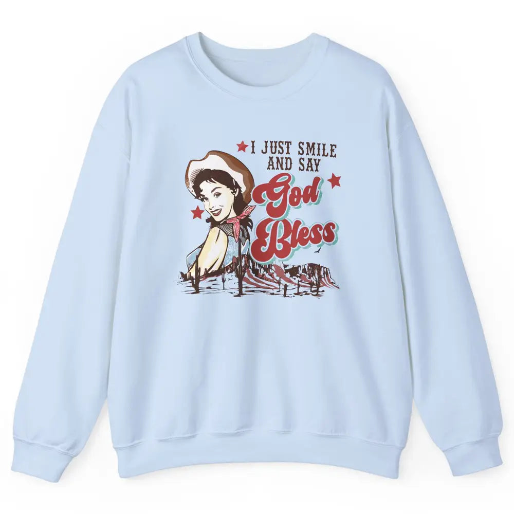 Retro Cowgirl Just Smile And Say God Bless Western Desert Unisex Crewneck Sweatshirt