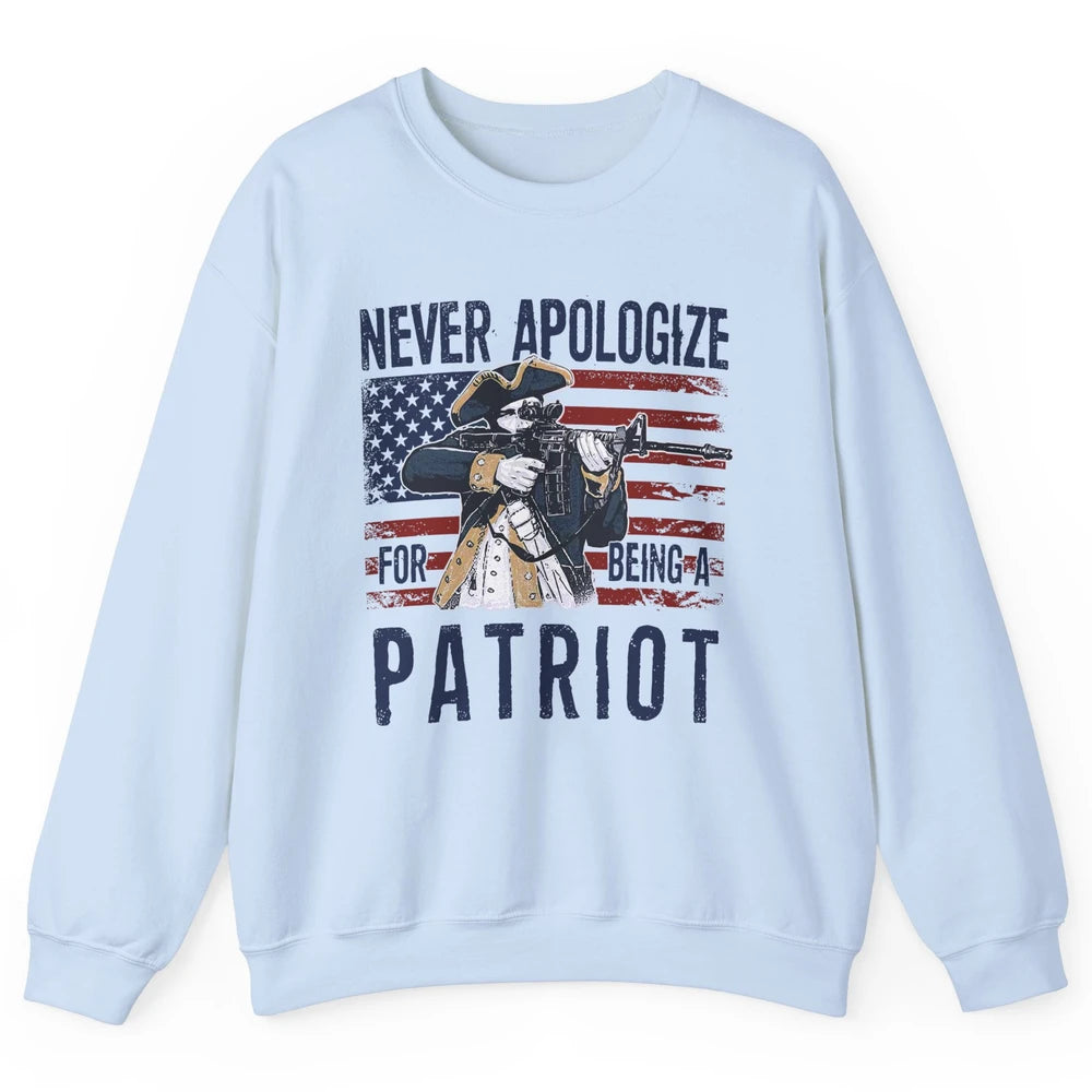 Never Apologize For Being A Patriot US Flag American Pride Unisex Crewneck Sweatshirt