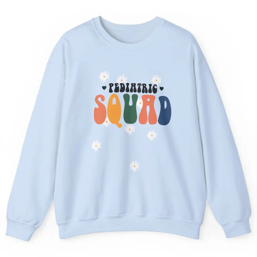Pediatric Squad Peds Nurse Pediatric Physical Nursing School Unisex Crewneck Sweatshirt