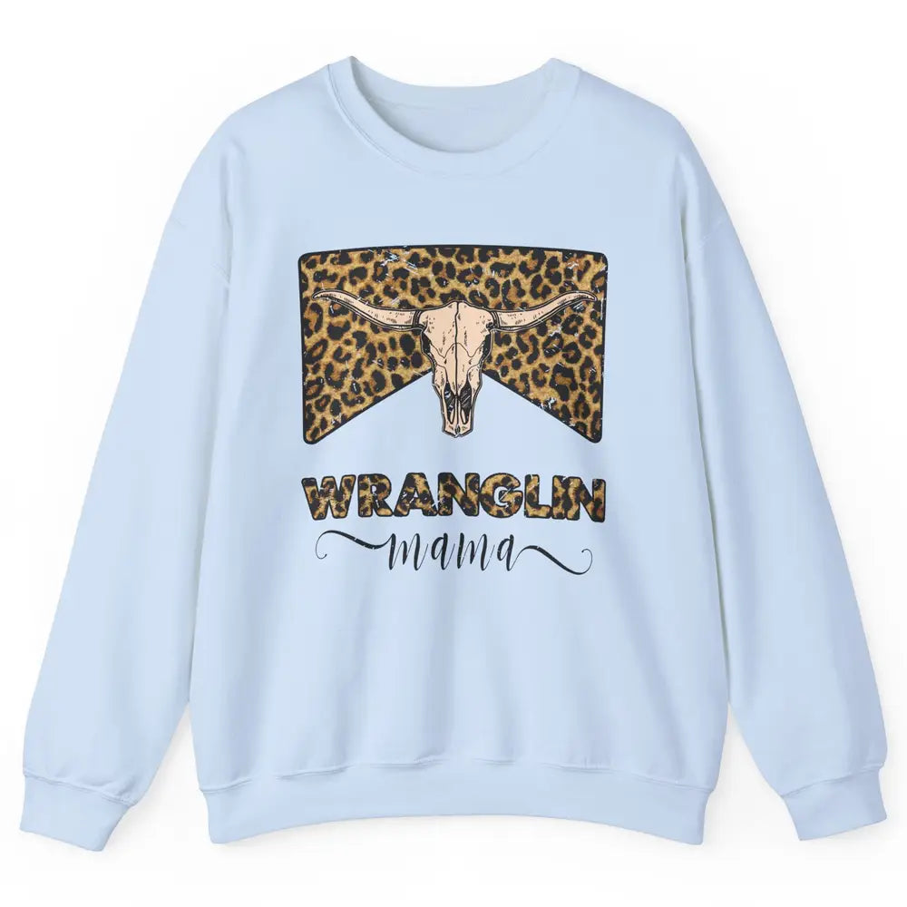 Retro Leopard Bull Skull Wrangling Mama Western Country Girl Unisex Crewneck Sweatshirt