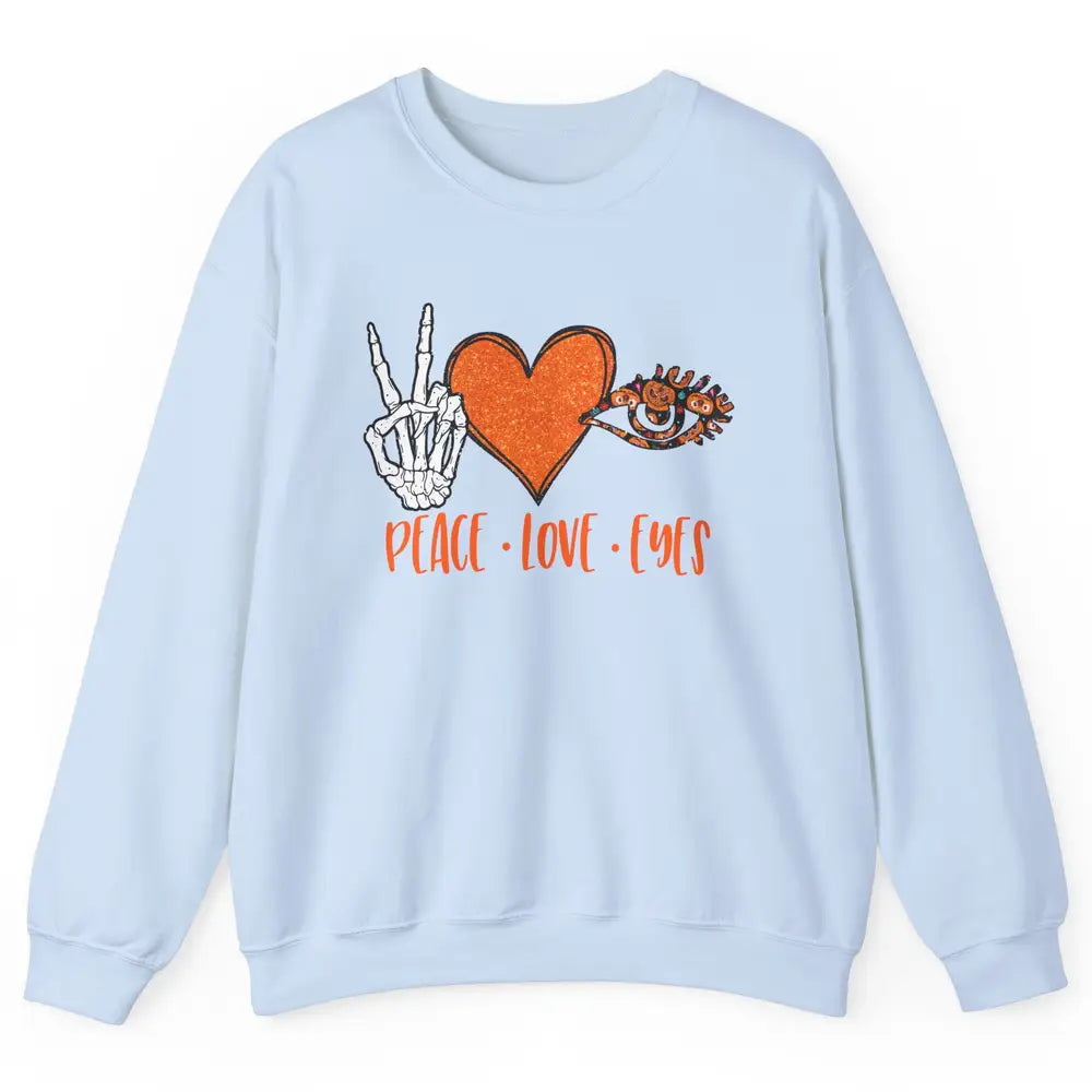 Optician Halloween Peace Love Eyes Optometrist Pumpkin Gift Unisex Crewneck Sweatshirt