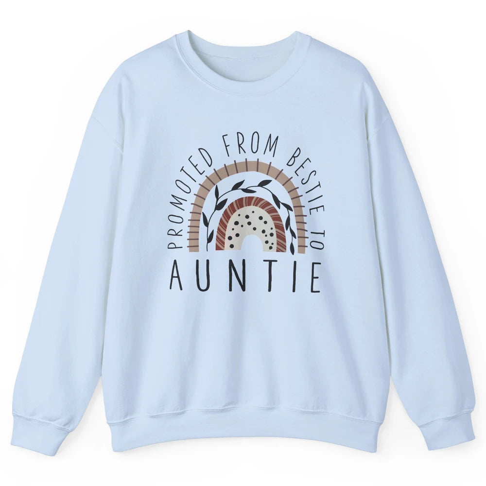 Rainbow Promoted From Bestie To Auntie Pregnancy Reveal Gift Unisex Crewneck Sweatshirt